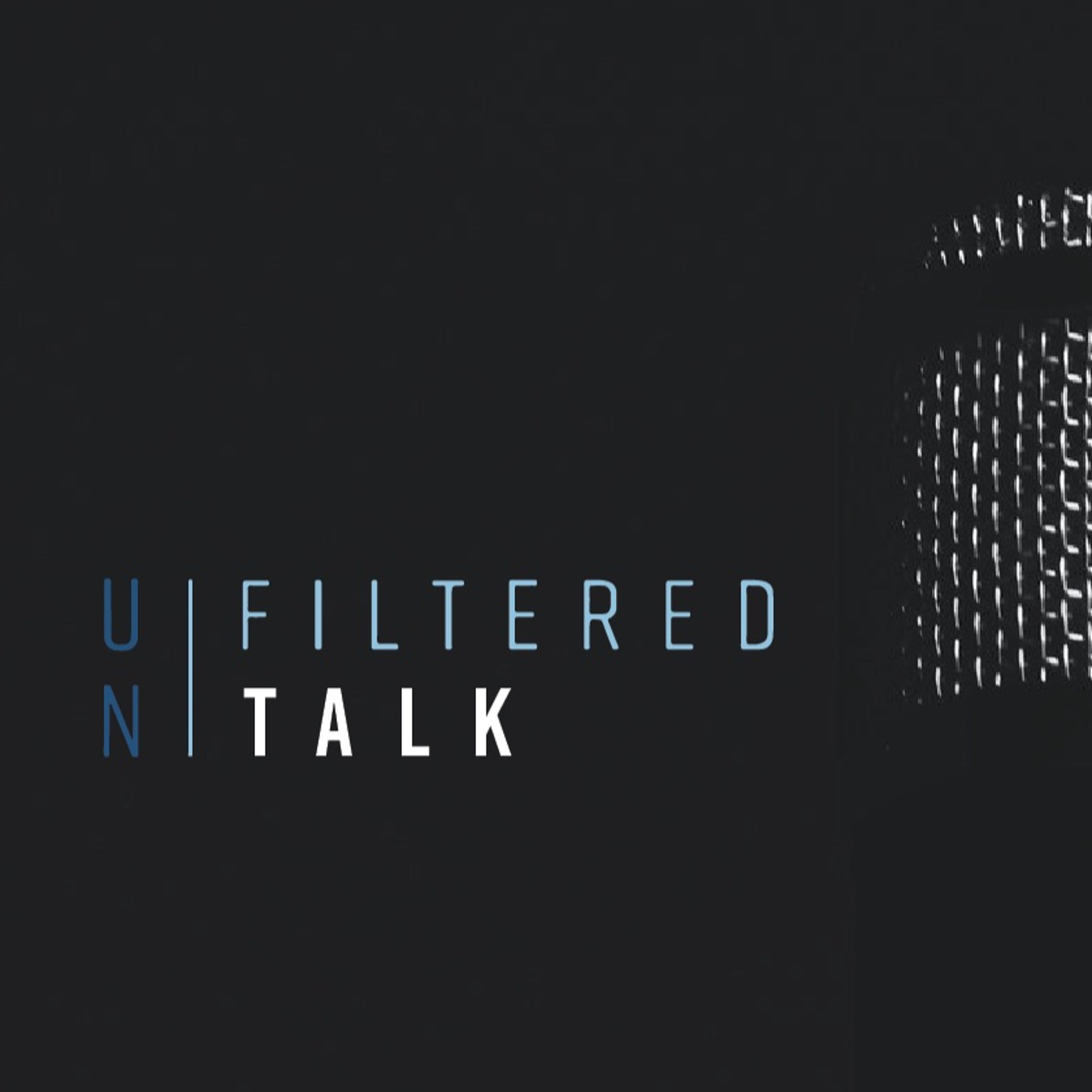 Unfiltered Talk Podcast Ep1 Hull episode artwork
