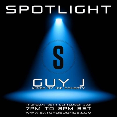 GUY J SPOTLIGHT Mixed By JOE DOHERTY 30.09.21