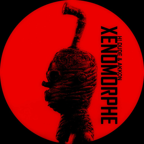 H! Dude, Akkon - Xenomorphe (Original Mix)
