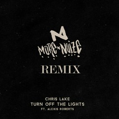 Chris Lake - Turn Off The Lights (Morenoize Remix) *WIP*