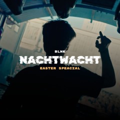 BLNK @ Nachtwacht Easter Saturday