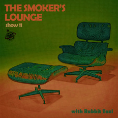 The Smoker's Lounge - Show 11 - Orbital Radio -  Dec 2020