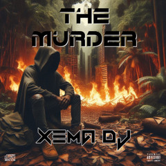 Xema Dj - The Murder DEMO