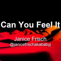 Can You Feel It - Janice Frisch X Leq