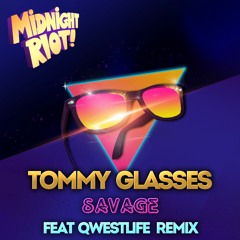Tommy Glasses - Savage - Qwestlife Remix - 16 Bit Master