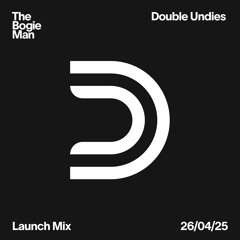 Double Undies | Live launch mix
