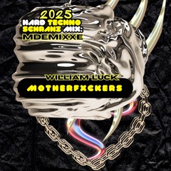 🧛‍♀️🫧 MDEMIXXE 2🔥25 HARD TECHNO & SCHRANZ MIX | WILLIAM LUCK - MOTHERFXCKERS 🫧☀️