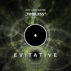 Art und Weise - Timeless [EVITA 002]