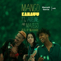 MANGO (Remix) (feat. Adi Oasis & Masego) (Marcett Garcia Remix)