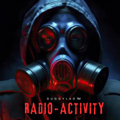 Radio-Activity