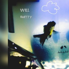 $Mitty X WiLL~ Done.