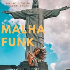 Raphael Siqueira,Roaz & Hadart - Malha Funk