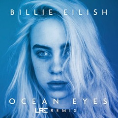 Billie Eilish - Ocean Eyes (LRE Remix) [FREE DOWNLOAD]