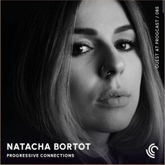 Natacha Bortot | Progressive Connections #085