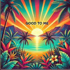 FL HEXA - GOOD TO ME