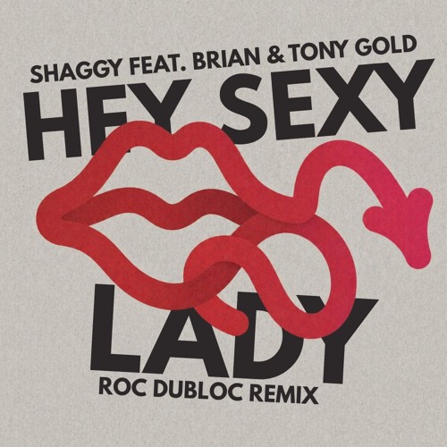 Stream Shaggy feat. Brian & Tony Gold - Hey Sexy Lady (Roc Dubloc