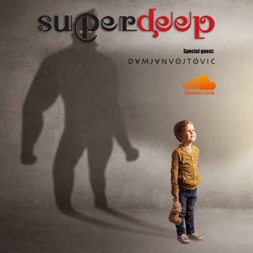 Superdeep  7 • Special guest: DAMJAN VOJTOVIC