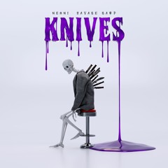 KNIVES (Neoni X Savage Ga$p)
