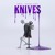 Artwork for KNIVES (Neoni X Savage Ga$p)
