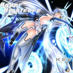 Key |First Stage - Second Stage| (HyperNightcore ver.)