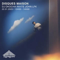 DJ Okocha invite John LFK - Disques maison (Janvier 2025)