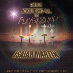 Playground - 4AM thru Sunrise Set Black Rock City 2019 - Mixed by Isaiah Martin