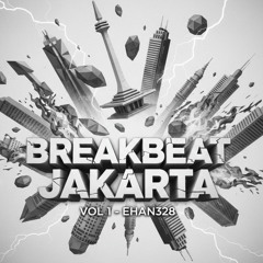 'NEVER STOP FLYING' BREAKBEAT JAKARTA VOL 1  - EHAN328