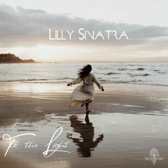 Lilly Sinatra To The Light (Original Mix)[TreeLife Records]