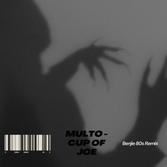 Cup Of Joe - Multo (Vaporwave Remix)