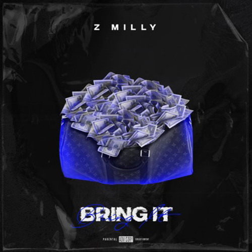 Z milly - Bring it