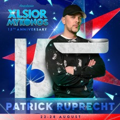 XLSIOR MYKONOS PODCAST 2024  By PATRICK RUPRECHT