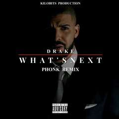 Drake - What's Next ( Kilobits Phonk Remix )