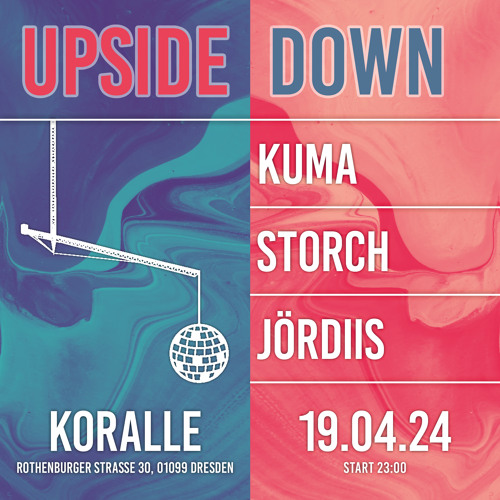 Live DJ-Set @ Upside Down, Koralle (19.04.24)