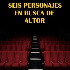 Read ebook [▶️ PDF ▶️] Seis personajes en busca de autor (Spanish Edit