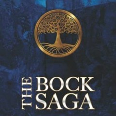 [Read] [PDF EBOOK EPUB KINDLE] The Bock Saga: An introduction by  Carl Borgen 📫