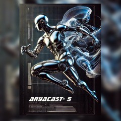 ARYACAST- 5