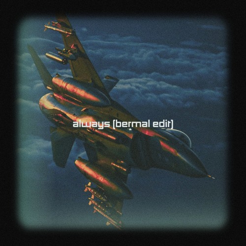 ALWAYS (BERMAL EDIT) [FREE DOWNLOAD]