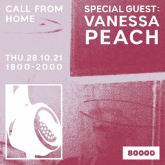 Call From Home (28/10/21) with Vanessa Peach
