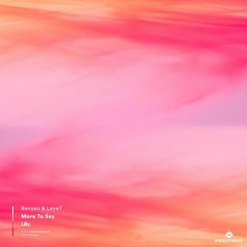 Banyan & LeyeT - More To Say