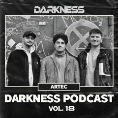 Darkness Podcast Vol. 18 w/ Artec
