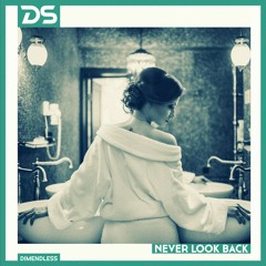 Never look back