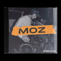 Resident Mix 026: MOZ