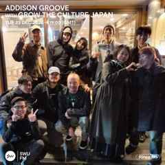 Addison Groove with Grow The Culture (Japan) - 23 December 2025
