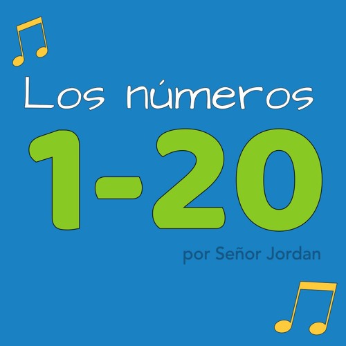 Stream Los N meros 1 20 By Se or Jordan Listen Online For Free On 