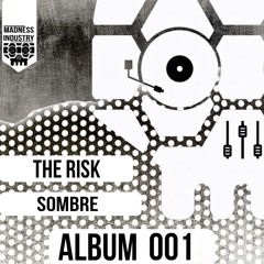 The Risk - Sombre