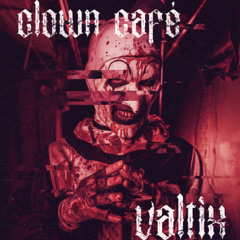 Valtix - Clown Café