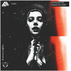 MateriaOculta Episode 002 mixed by FABY