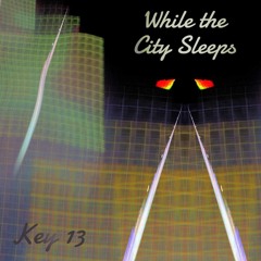 While the City Sleeps
