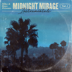 Mike & Keys Presents: Midnight Mirage Instrumentals, Vol. 1