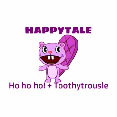 [ UNDERTALE AU ] HAPPYTALE - Ho ho ho! + Toothytrousle